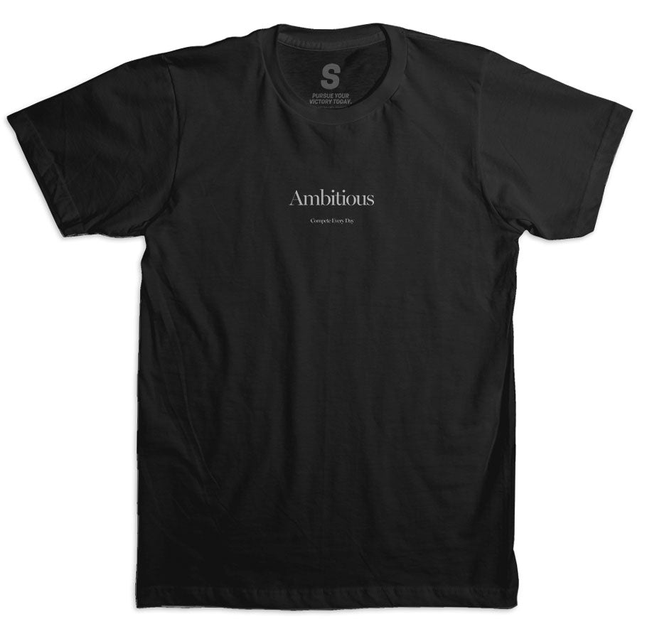 Ambitious: Compete Every Day shirt