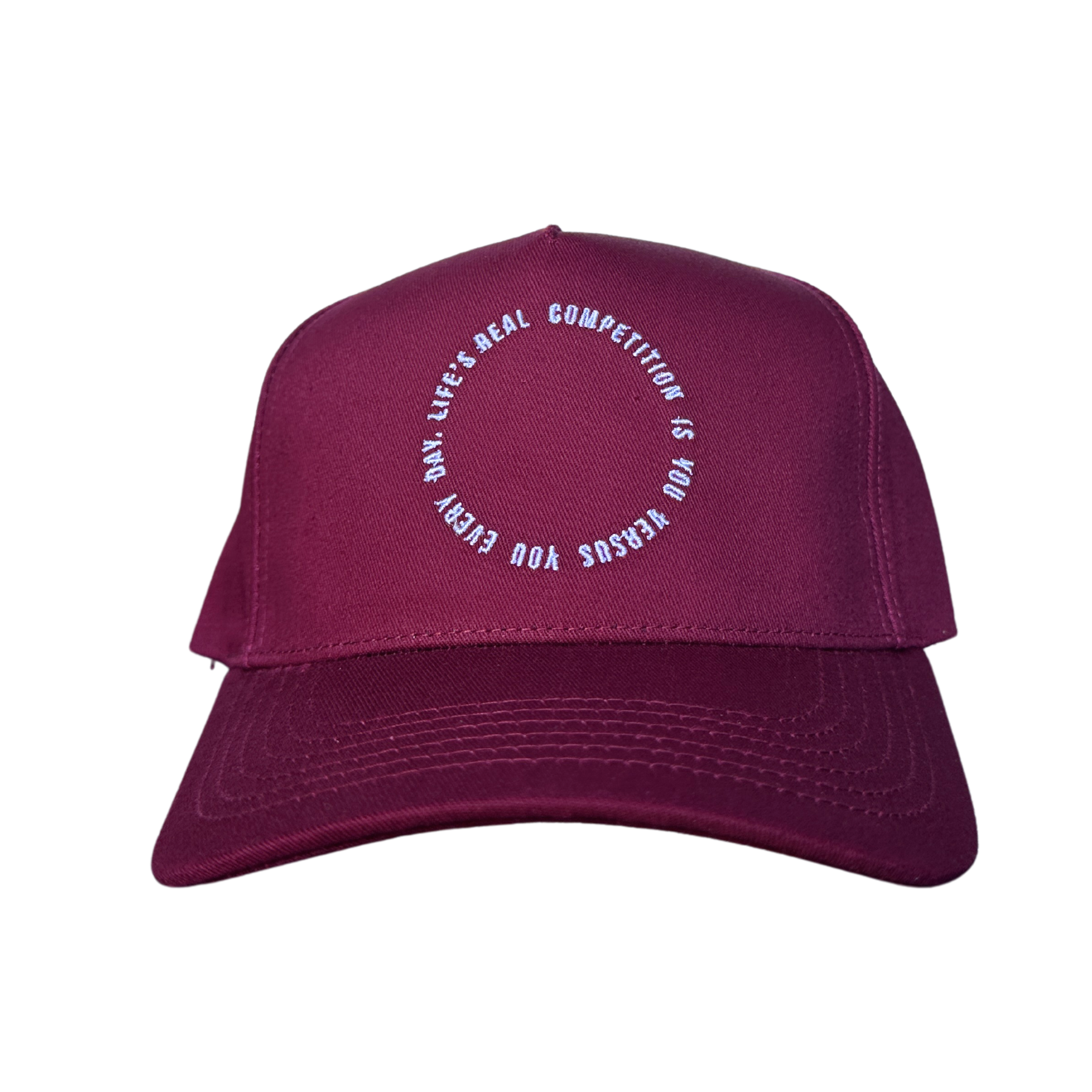 Life's Competition is You vs You Maroon hat