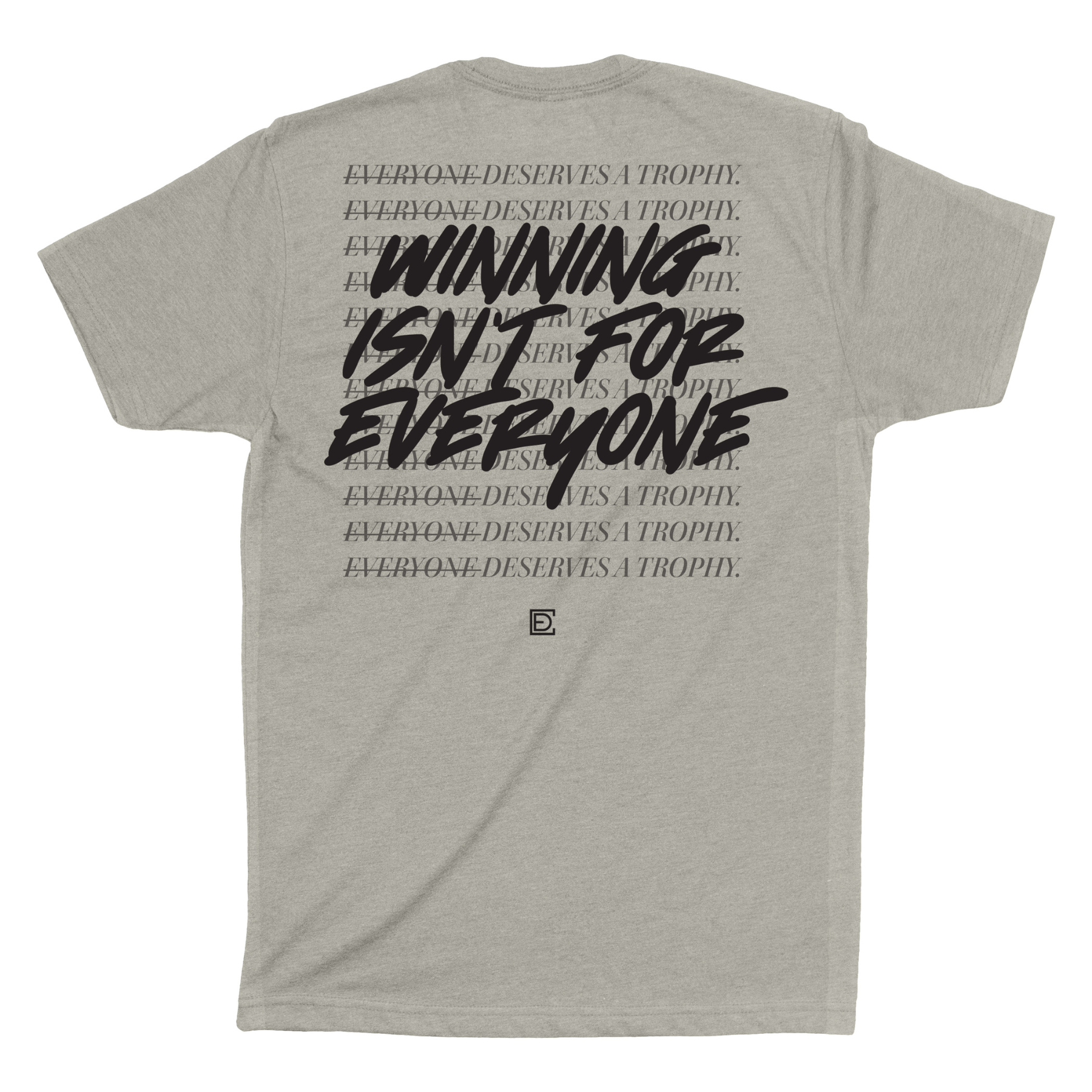 Winning Isn't for Everyone Mens Shirt